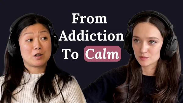 Episode 01 — From Addiction to Calm, with Amy